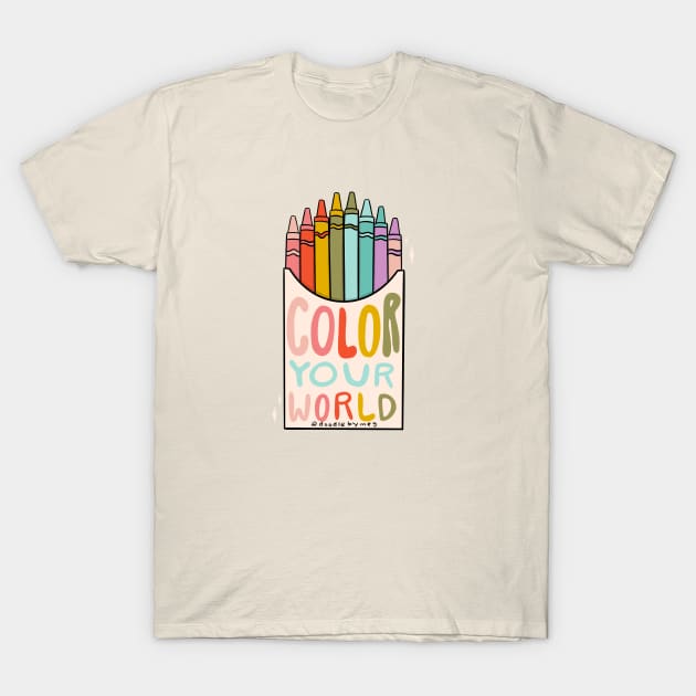 Color Your World T-Shirt by Doodle by Meg